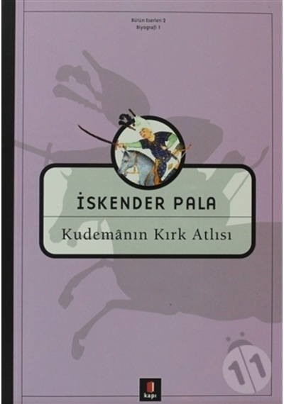Kudemanın Kırk Atlısı - İskender Pala - Kapı Yayınları
