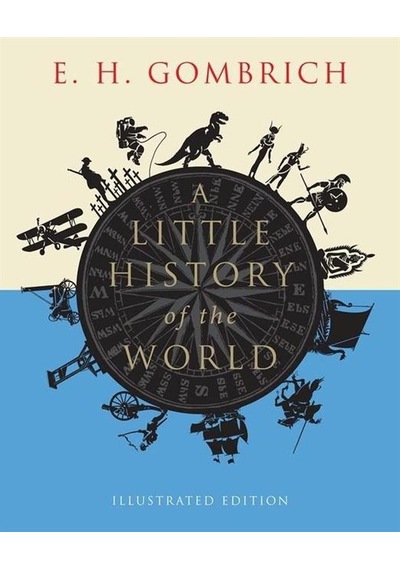 A Little History Of The World - Little Histories Ciltli Yale University Press