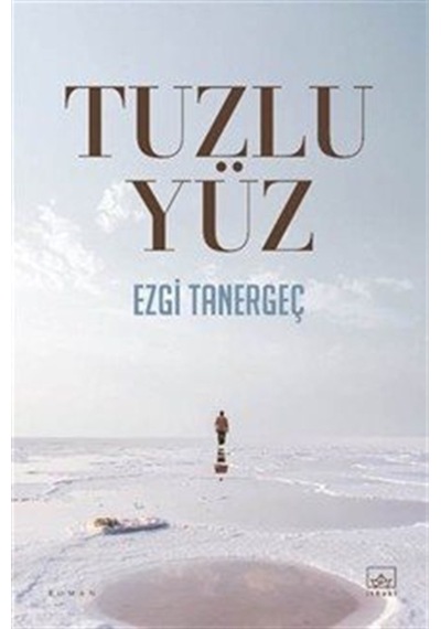 Tuzlu Yüz / Ezgi Tanergeç