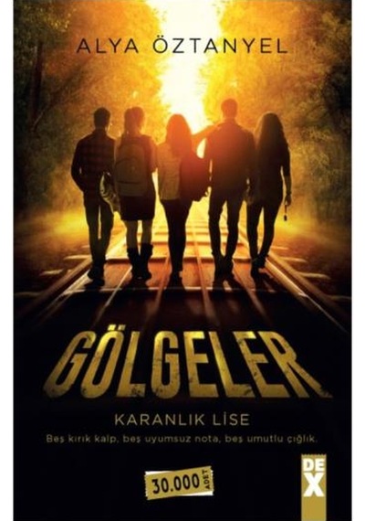 Gölgeler-Karanlık Lise - Alya Öztanyel - DEX