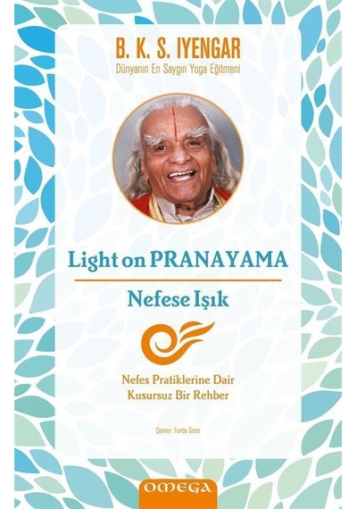 Light on Pranayama - Nefese Işık - B. K. S. İyenyar - Omega