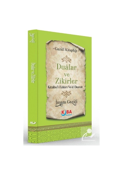Dualar Ve Zikirler Kitabu'l-ezkari Ve'd-deavat / İmam Gazali
