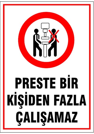 Preste Bir Kişiden Fazla Çalışamaz, İsg Uyarı Levhası