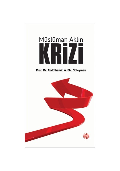 Müslüman Aklın Krizi