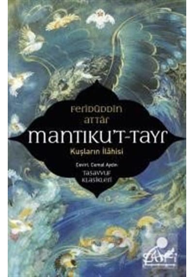 Mantıku't-Tayr / Kuşların İlahisi / Feridüddin Attar 9786059778718