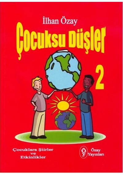 Çocuksu Düşler 2 - İlhan Özay - Özay Yayınları