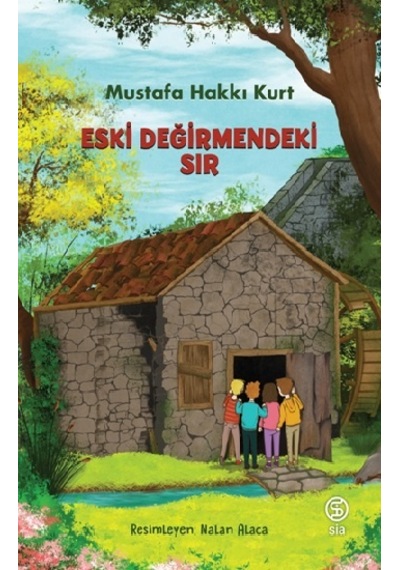 Eski Değirmendeki  Sır