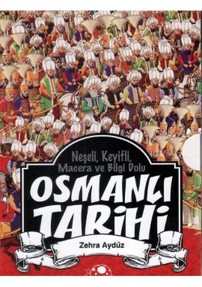 Neşeli Keyifli Macera ve Bilgi Dolu Osmanlı Tarihi (8 Kitap Takım) - Zehra Aydüz - Uğurböceği