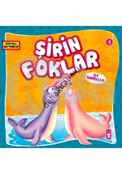 Sevimli Hayvanlar  - Şirin Foklar - Timaş Çocuk