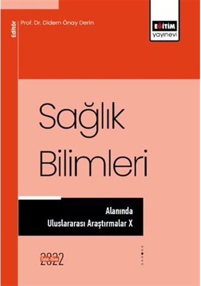 Sağlık Bilimleri Alanında Uluslararası Araştırmalar X / Didem ...