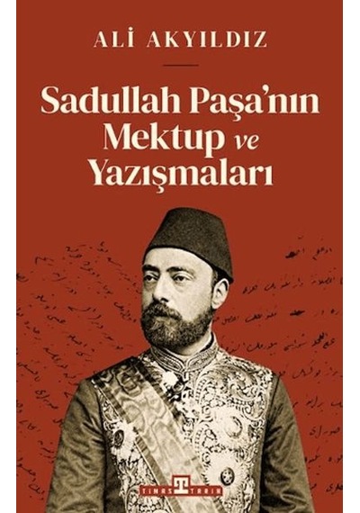 Sadullah Paşa Nın Mektup Ve Yazışmaları - Aıaı-895232