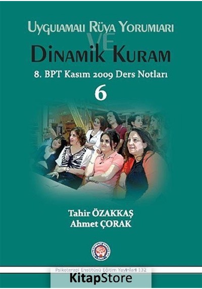 Uygulamalı Rüya Yorumları ve Dinamik Kuram - Tahir Özakkaş - Psikoterapi Enstitüsü