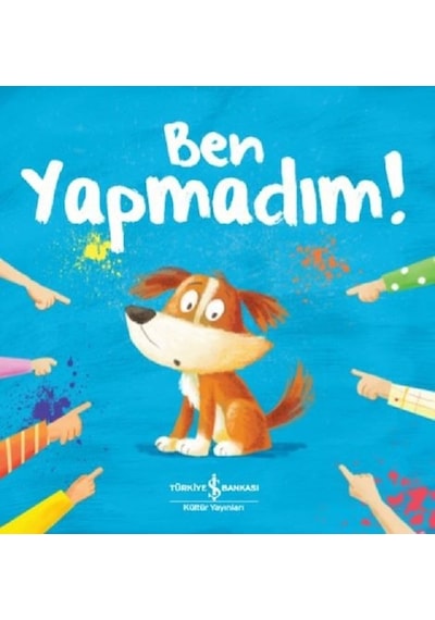 Ben Yapmadım! - Lucy Barnard - İş Bankası Kültür Yayınları