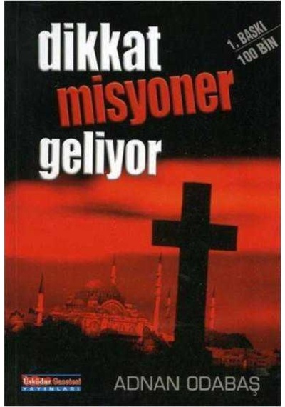 Dikkat Misyoner Geliyor