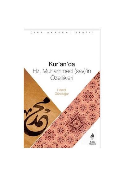 Kur'An'Da Hz. Muhammed'İn Özellikleri / Hamdi Gündoğar