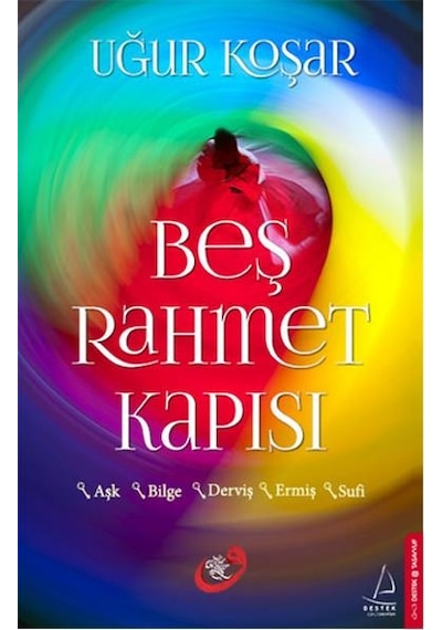 Beş Rahmet Kapısı - Uğur Koşar - Destek Yayınları
