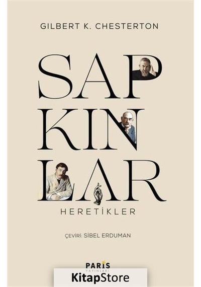 Sapkınlar Heretikler / Gilbert Keith Chesterton