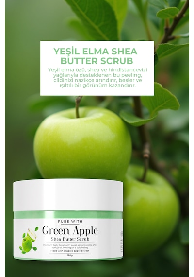 Yeşil Elma Shea Butter Scrub Besleyici Arındırıcı Ve Yenileyici Vücut Peelingi 280 Gr