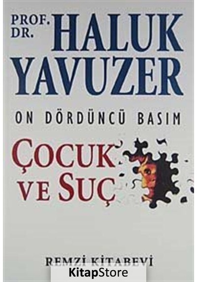 Çocuk ve Suç / Haluk Yavuzer