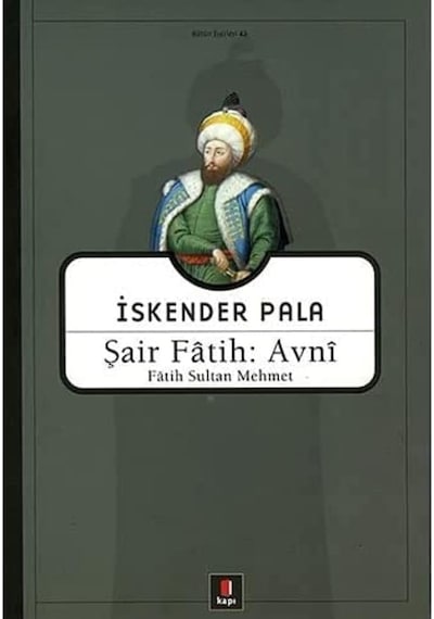 Şair Fatih: Avni: Fatih Sultan Mehmet