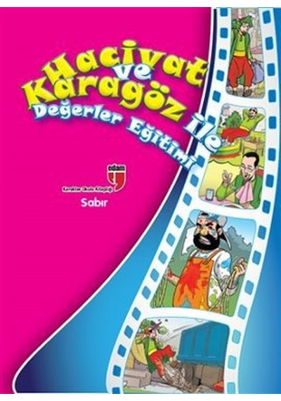 Hacivat ve Karagöz İle Değerler Eğitimi - Sabır - Elif Akardaş - Edam