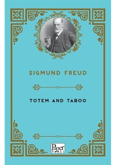 Totem and Taboo - Sigmund Freud - Paper Books