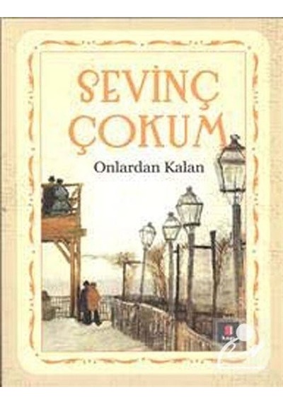 Onlardan Kalan - Sevinç Çokum