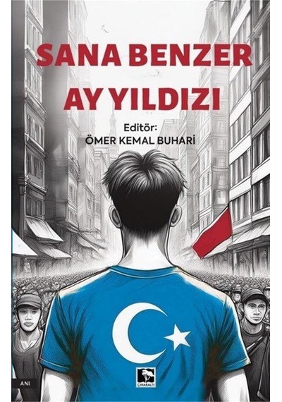 Sana Benzer Ay Yıldızı / Ömer Kemal Buhari