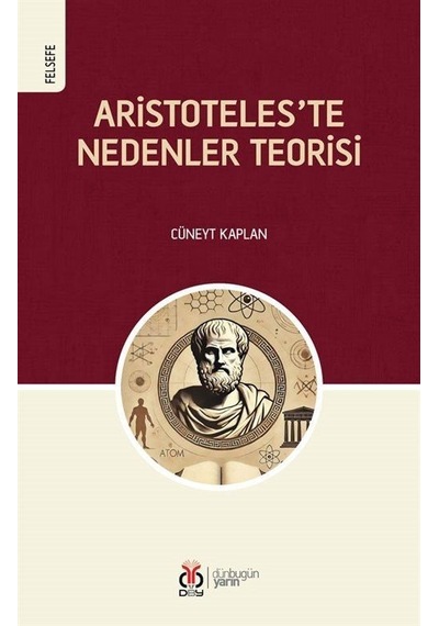 Aristoteles'te Nedenler Teorisi / Cüneyt Kaplan