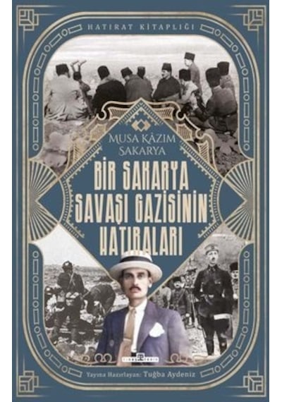 Bir Sakarya Savaşı Gazisinin Hatıraları