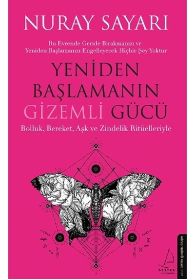 Yeniden Başlamanın Gizemli Gücü