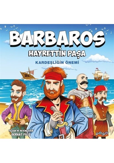 Barbaros Hayrettin Paşa / Kardeşliğin Önemi / Serhat Filiz