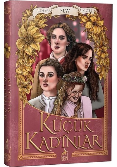 Küçük Kadınlar - Louisa May Alcott - Ren Kitap