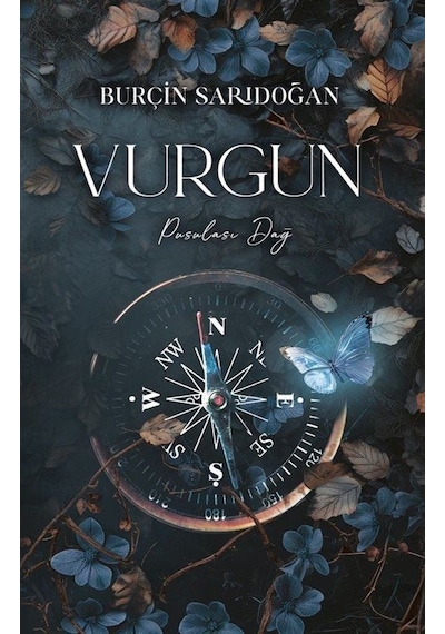 Vurgun 2 / Pusulası Dağ / Burçin Sarıdoğan