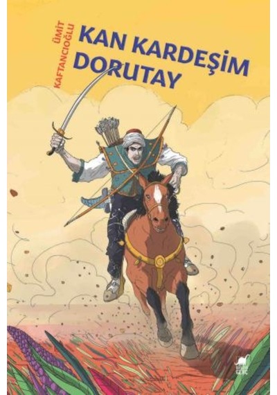 Kan Kardeşim Dorutay - Ümit Kaftancıoğlu - Dinozor Genç