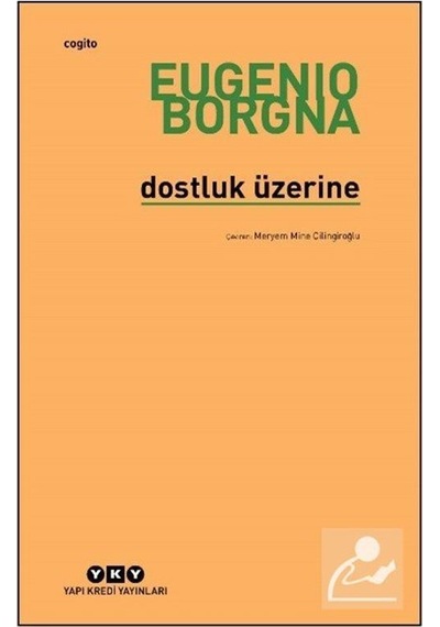 Dostluk Üzerine / Eugenio Borgna