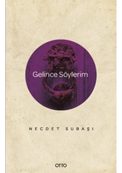 Gelince Söylerim - Necdet Subaşı - Otto