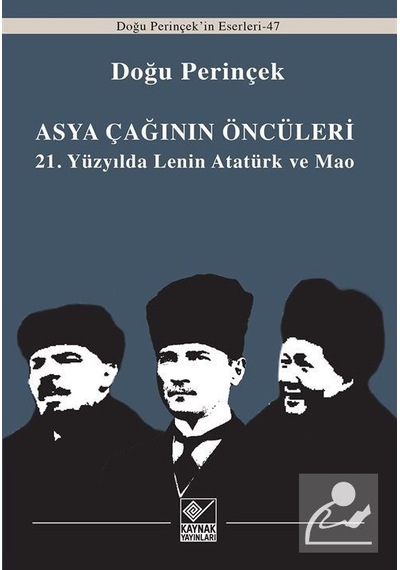 Asya Çağınının Öncüleri - Doğu Perinçek - Kaynak Yayınları