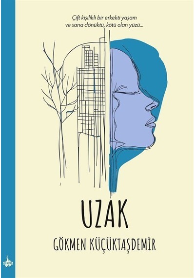 Uzak / Gökmen Küçüktaşdemir