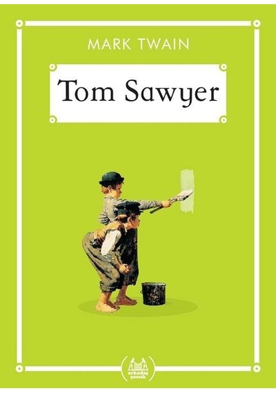 Tom Sawyer - Gökkuşağı Cep Kitap