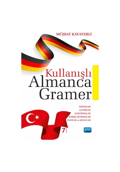 Kullanışlı Almanca Gramer Kitabı - Müjdat Kayayerli - Nobel Akademik Yayıncılık