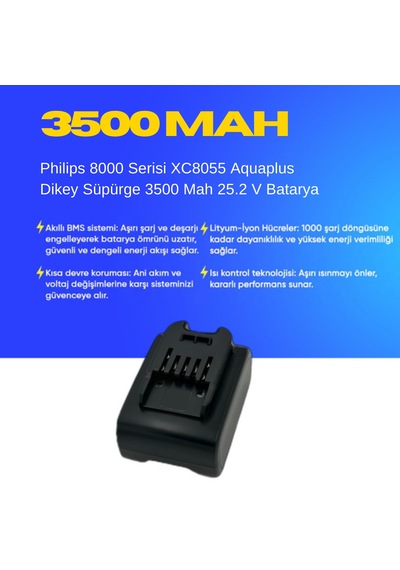Philips 8000 Serisi Xc8055 Aquaplus Dikey Süpürge 3500 Mah 25.2 V Batarya  Uyumlu Uzun Ömürlü, Maksimum Performans Pil