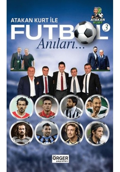 Atakan Kurt İle Futbol Anıları-3 - Ayho-811469