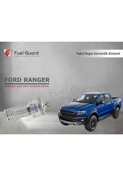 Ford Ranger Kamyon-Kamyonet Yakıt Depo Koruma Cihazı