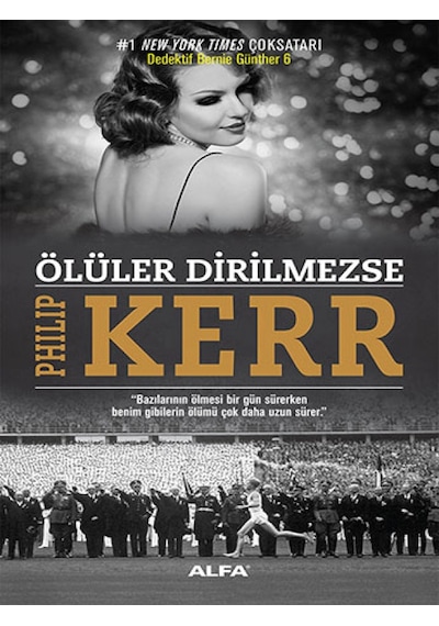 Ölüler Dirilmezse - Philip Kerr - Alfa Yayıncılık