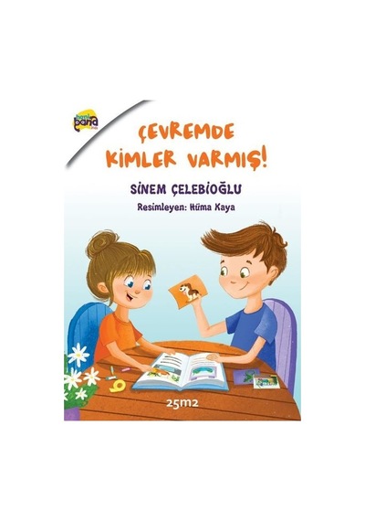 Çevremde Kimler Varmış? - Hani Bana Kids - Sinem Çelebioğlu - 25M2 Kitap
