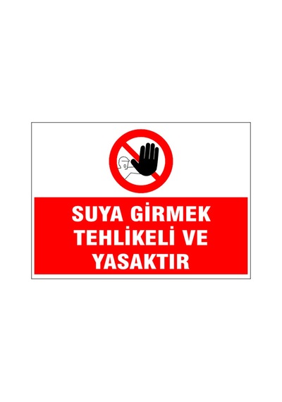 Suya Girmek Yasaktır, İsg Uyarı Levhası