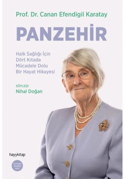 Panzehir- Halk Sağlığı İçin Dört Kıtada Mücadele Dolu Bir Hayat Hikayesi