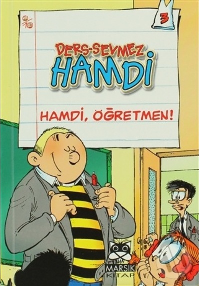 Ders Sevmez Hamdi - Hamdi Öğretmen - Godi - Marsık Kitap