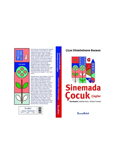 Çiçek Dürbününden Bakmak - Sinemada Çocuk Çizgiler